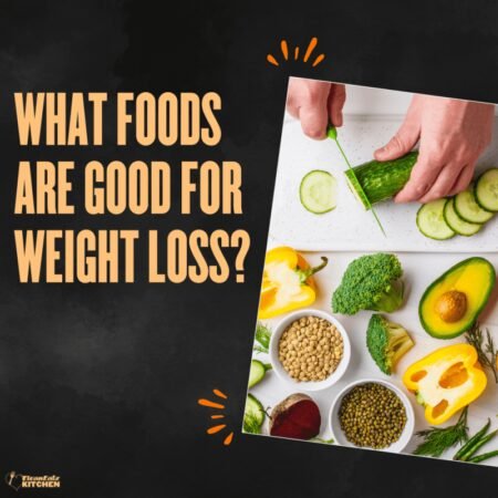 Foods To Eat When Losing Weight