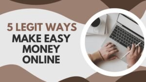 Quick Legit Ways To Make Money