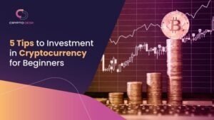 How To Start Investing In Cryptocurrency