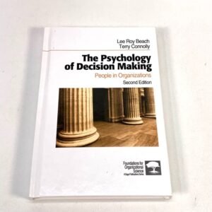 The Psychology Of Decision Making