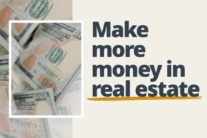 Making Money With Real Estate