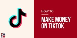 How Make Money On Tiktok