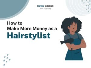 Ways To Make More Money On The Side