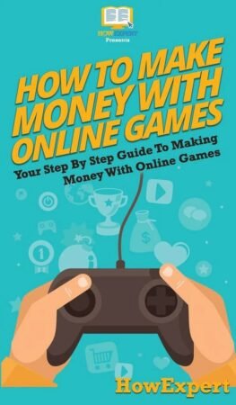 How To Earn Money Online Through Games