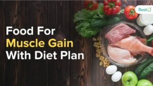 Protein Rich Diet Plan For Muscle Gain