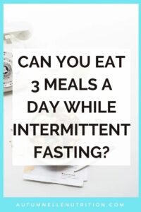 What Should You Eat While Intermittent Fasting