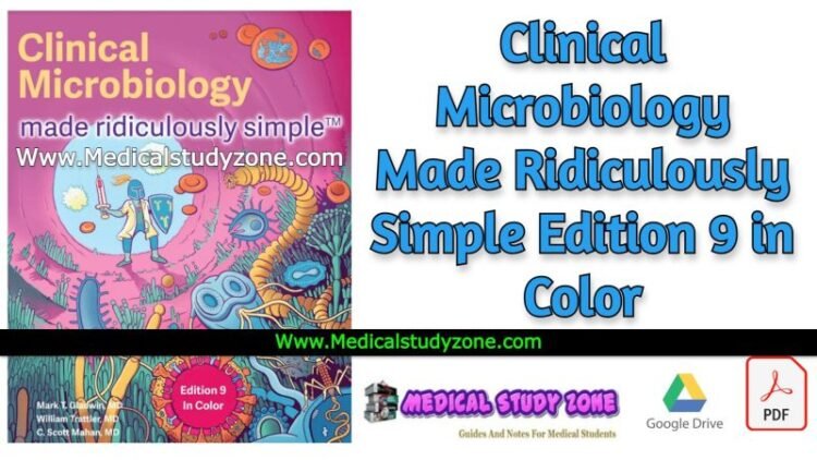 Clinical Microbiology Made Ridiculously Simple Pdf Download
