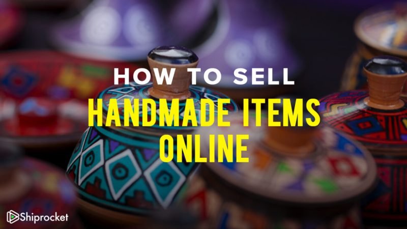How To Start Selling Handmade Items How To Start Selling Handmade Items